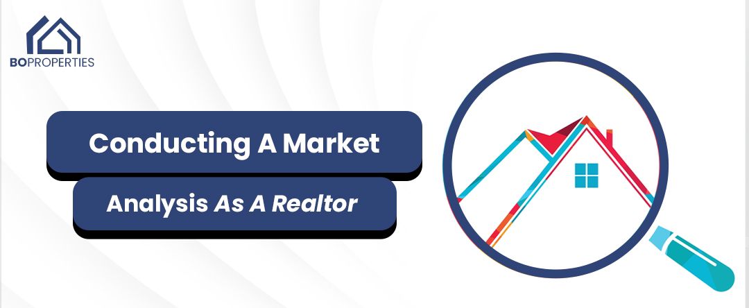 How To Conduct A Market Analysis As A Realtor